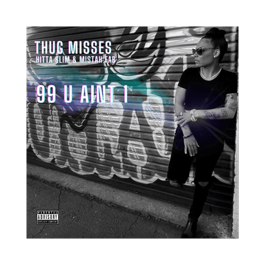 Thug Misses - 99 U Ain't 1's Avatar