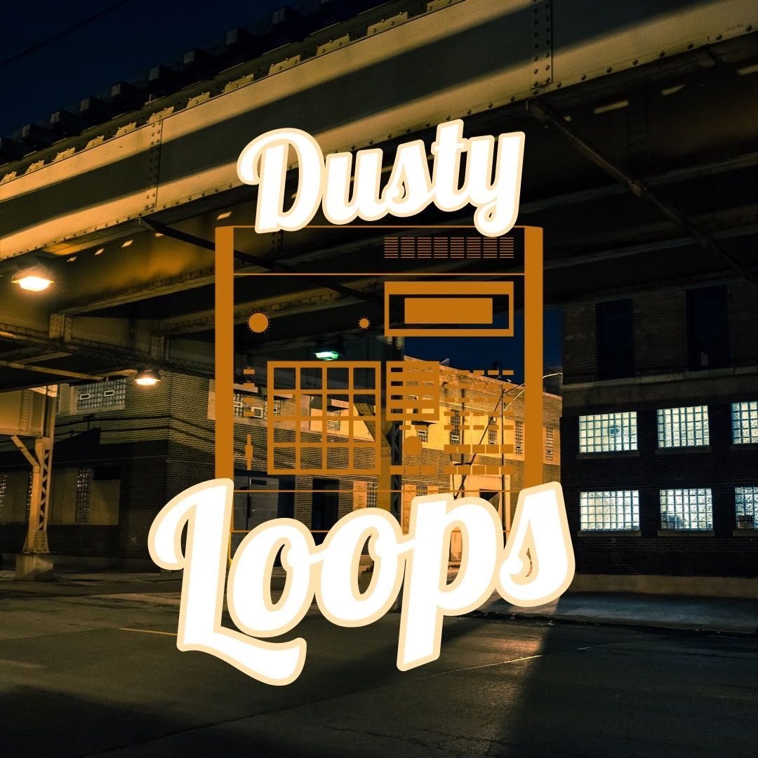 Dusty Loops