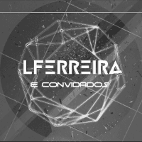 LFERREIRA & Convidados's Avatar