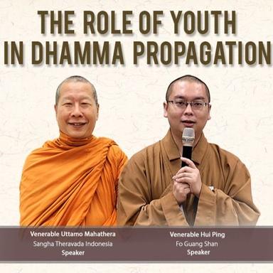 THE ROLE OF YOUTH IN DHAMMA PROPAGATION's Avatar