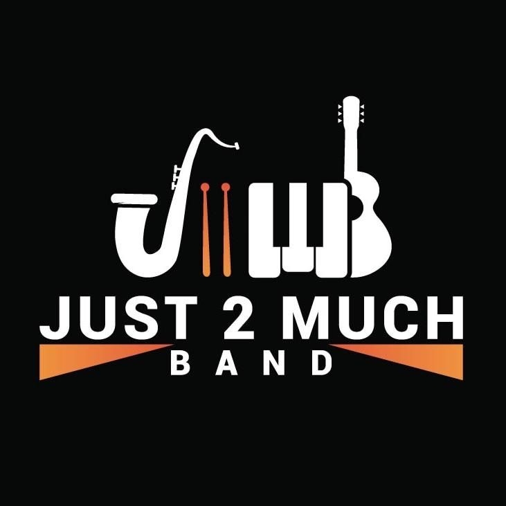 Just 2 Much Band