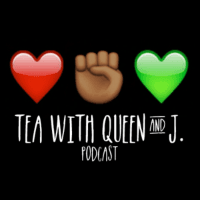 Tea with Queen and J. Podcast's Avatar